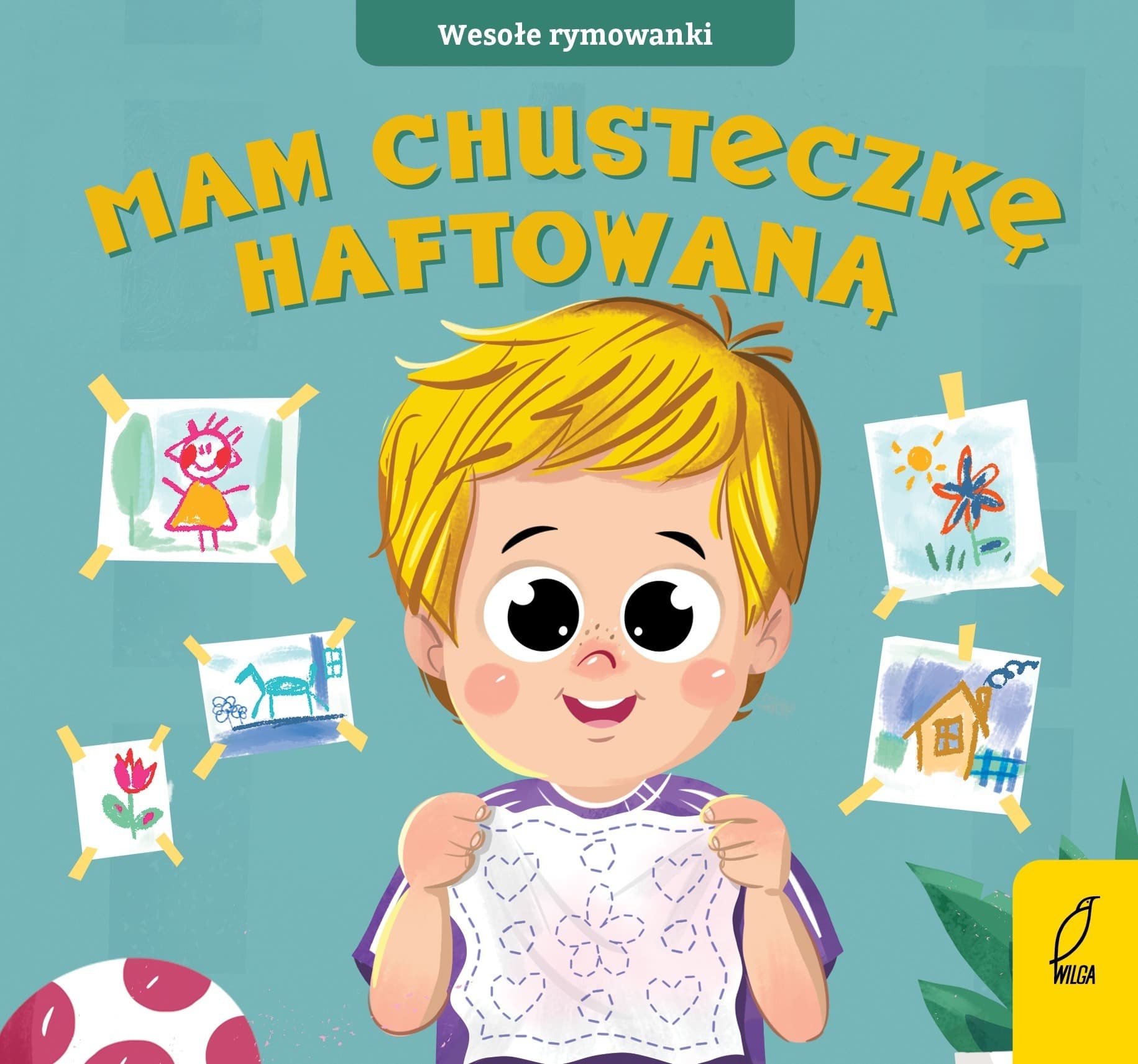 Mam chusteczkę haftowaną. Wesołe rymowanki