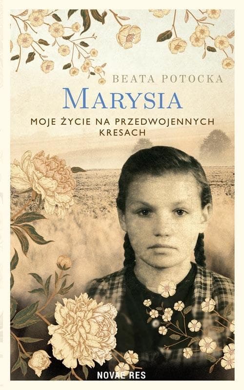 Marysia. Moje życie na przedwojennych Kresach - Beata Potocka