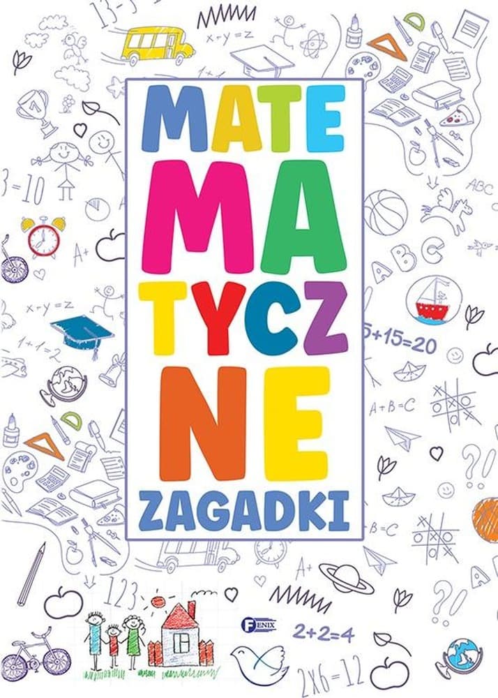 Matematyczne zagadki. Książka dla dzieci