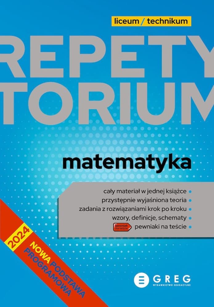 Matematyka. Repetytorium. Liceum/Technikum 2025