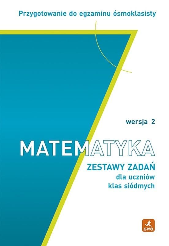 Matematyka SP klasa 7 Przygotowanie do egzaminu wersja druga GWO 2026