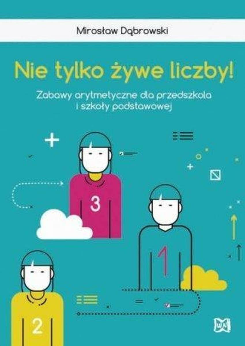Matematyka: Zabawy arytmetyczne - przedszkole i szkoła podstawowa
