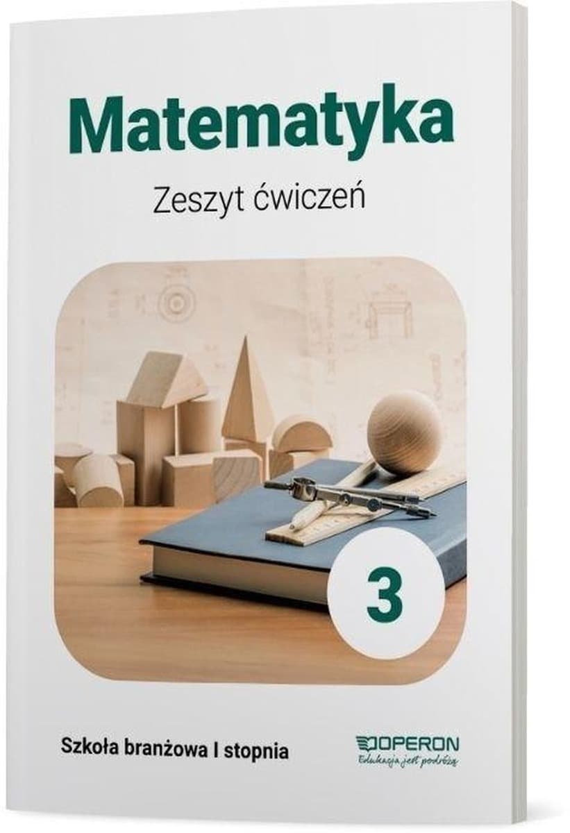 Matematyka Zeszyt Ćwiczeń Klasa 3 Szkoła Branżowa I Stopnia