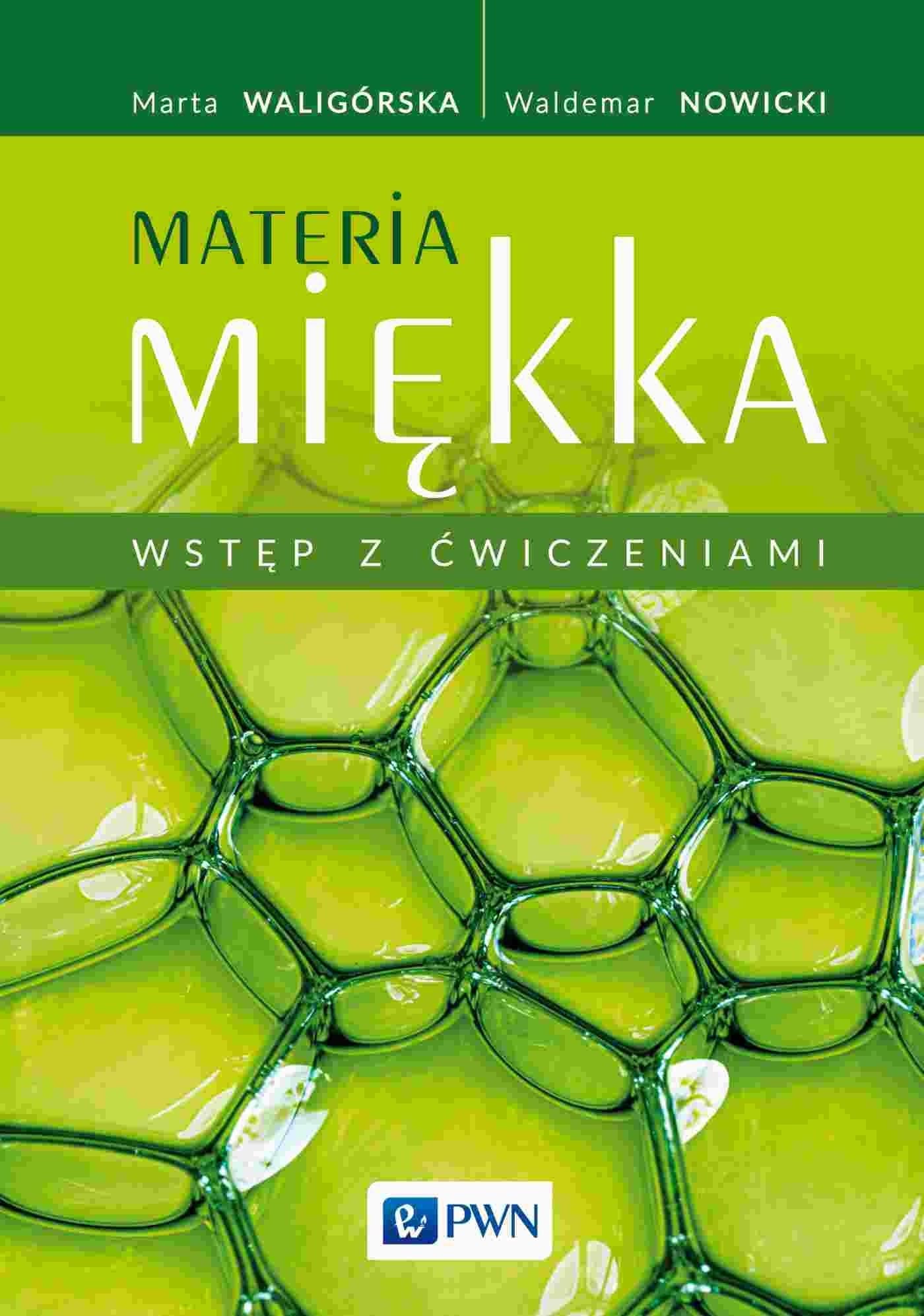 Materia miękka. Wstęp z ćwiczeniami - Marta Waligórska, Waldemar Nowicki