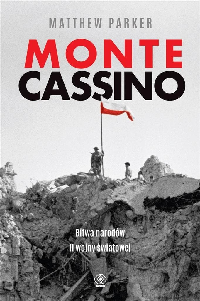 Matthew Parker Monte Cassino - Bitwa narodów II wojny światowej