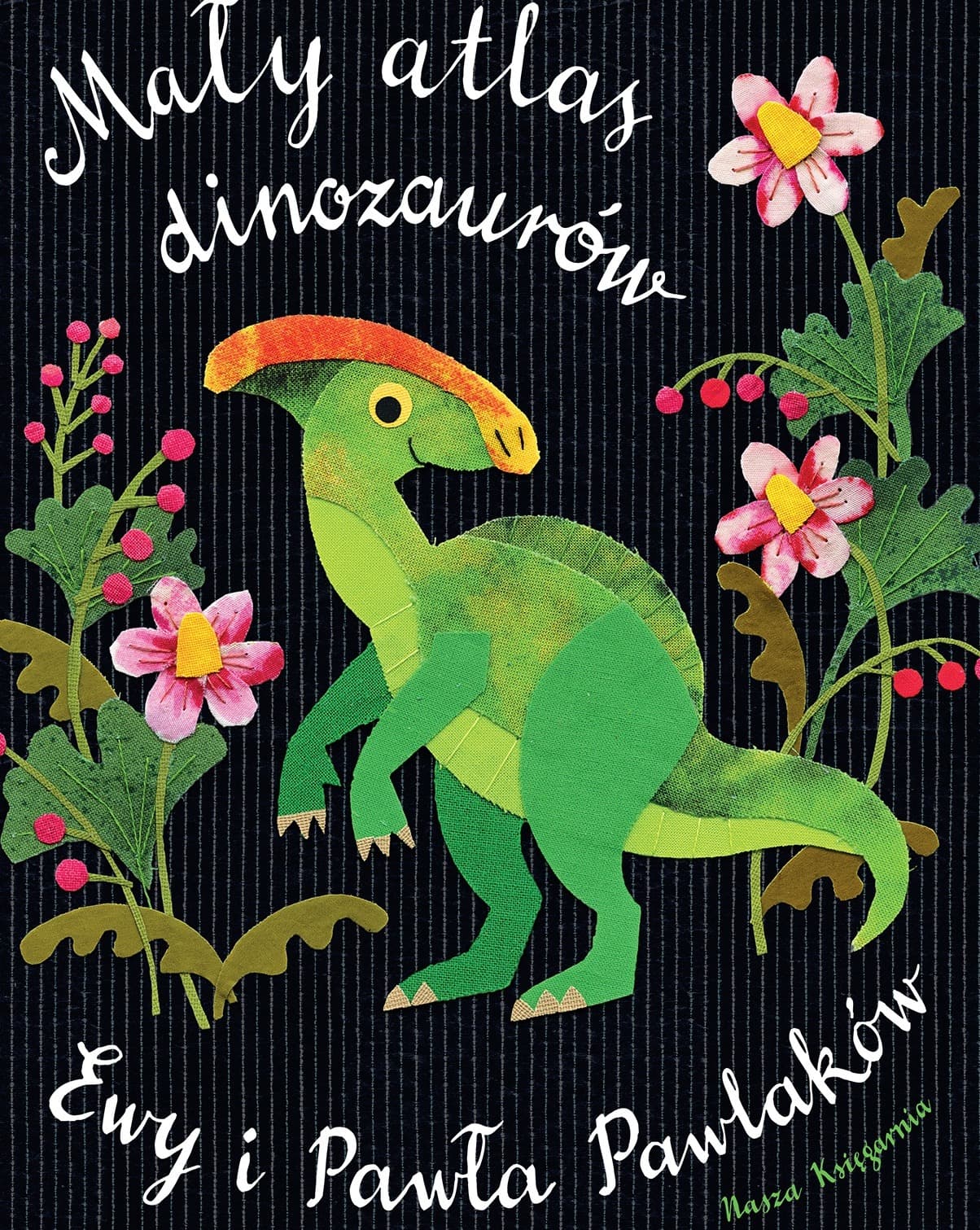Mały atlas dinozaurów Ewy i Pawła Pawlaków