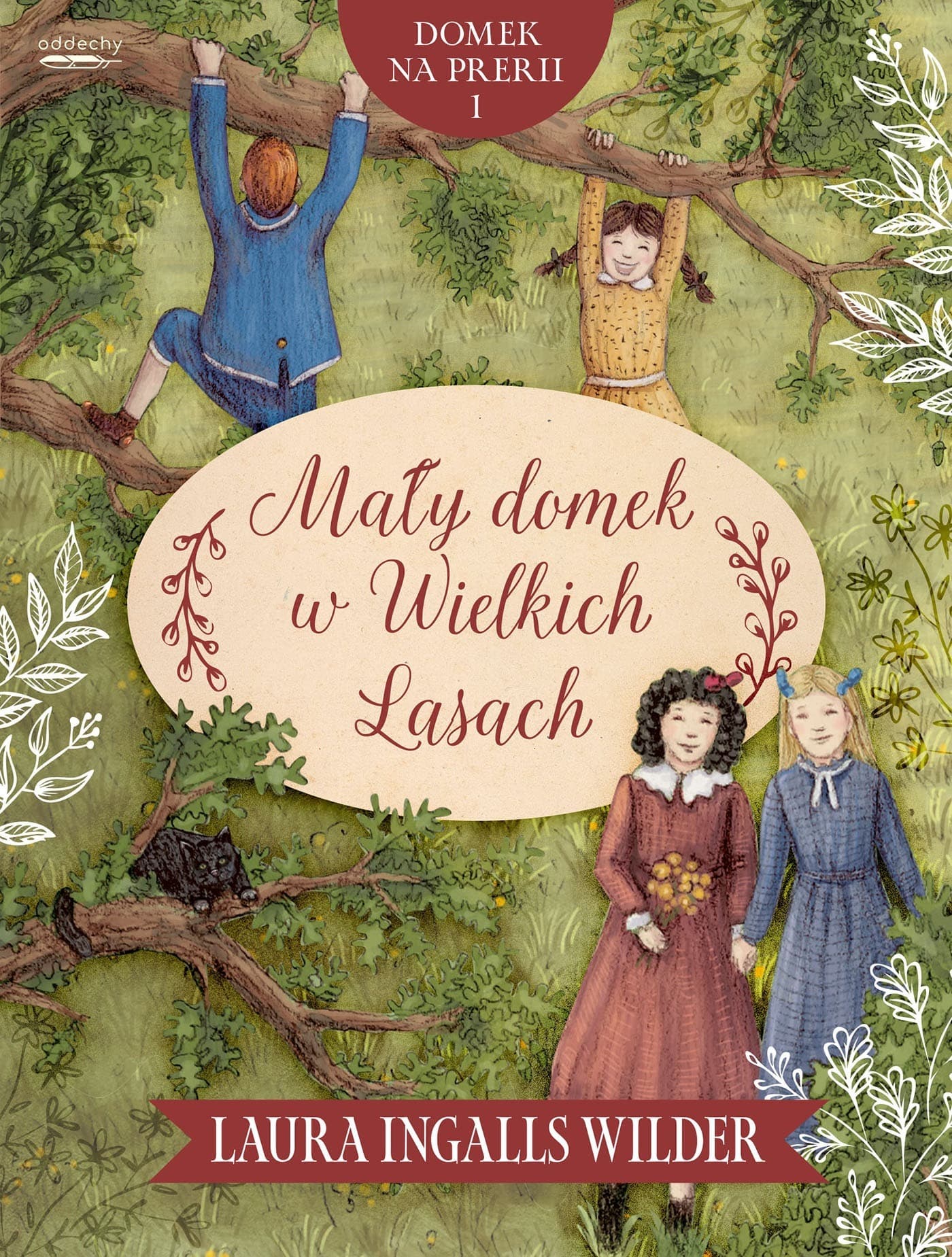 Mały domek w Wielkich Lasach. Domek na prerii. Tom 1