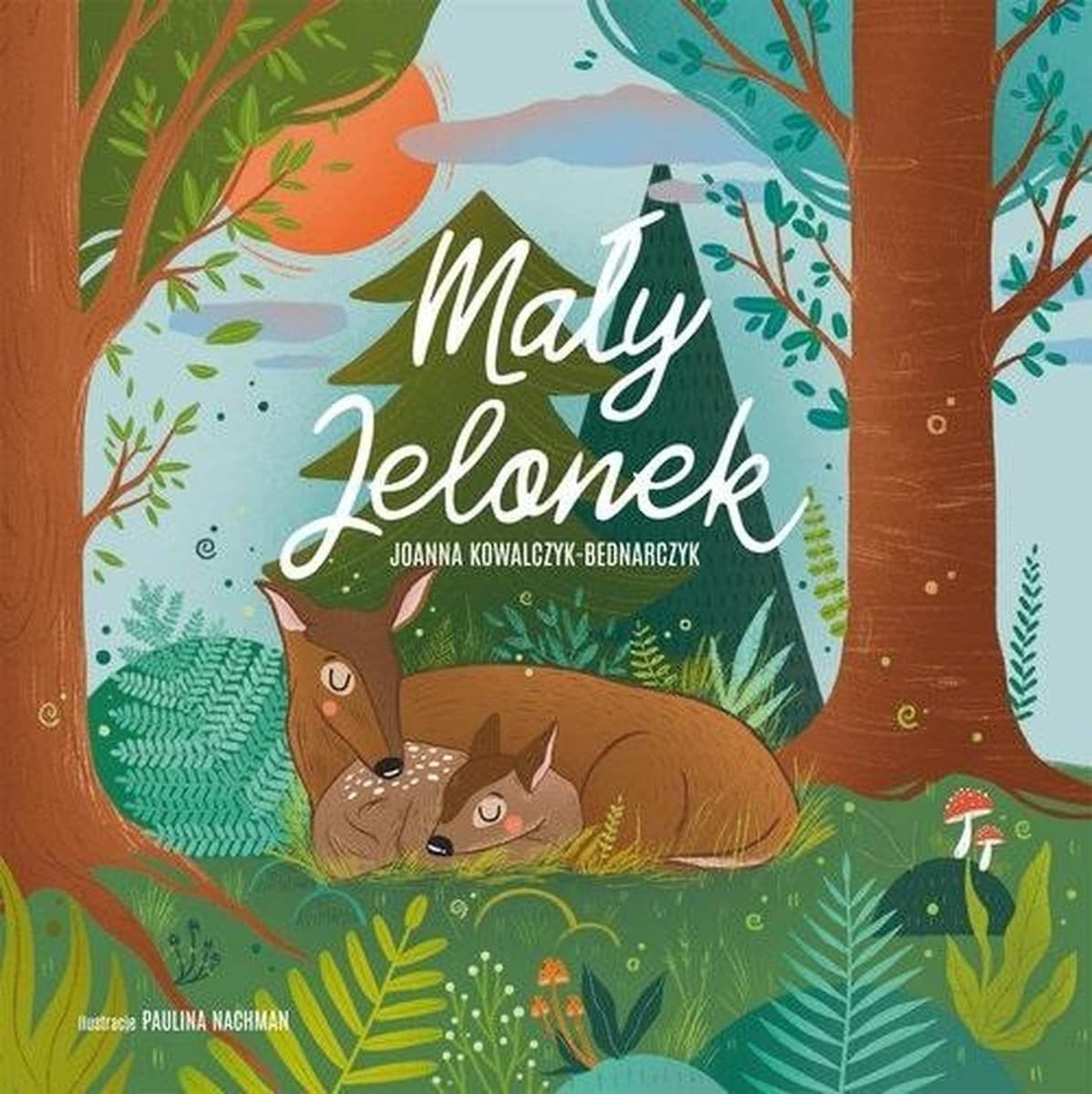 Mały Jelonek Joanna Kowalczyk-Bednarczyk książka dla dzieci