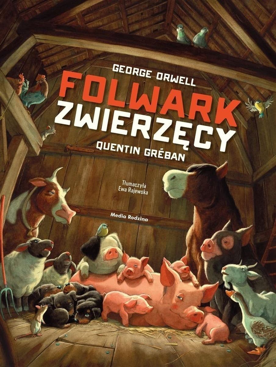 Media Rodzina - Folwark zwierzęcy: Antyutopia Orwella dla młodych czytelników