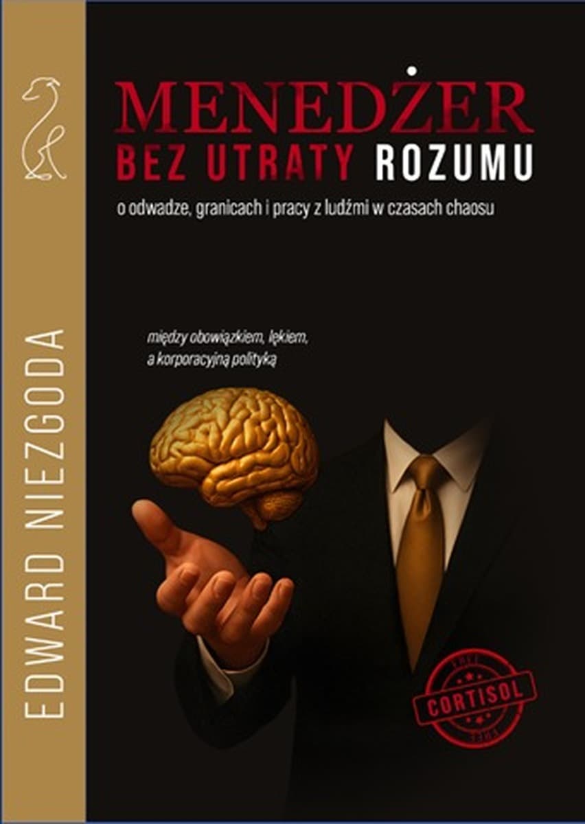 Menedżer bez utraty rozumu