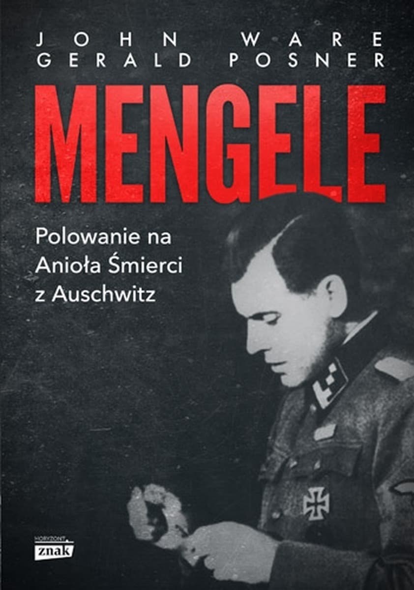 Mengele Polowanie na Anioła Śmierci z Auschwitz wyd. specjalne