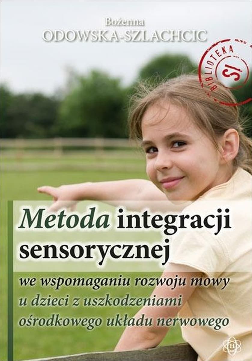 Metoda integracji sensorycznej we wspomaganiu rozwoju mowy