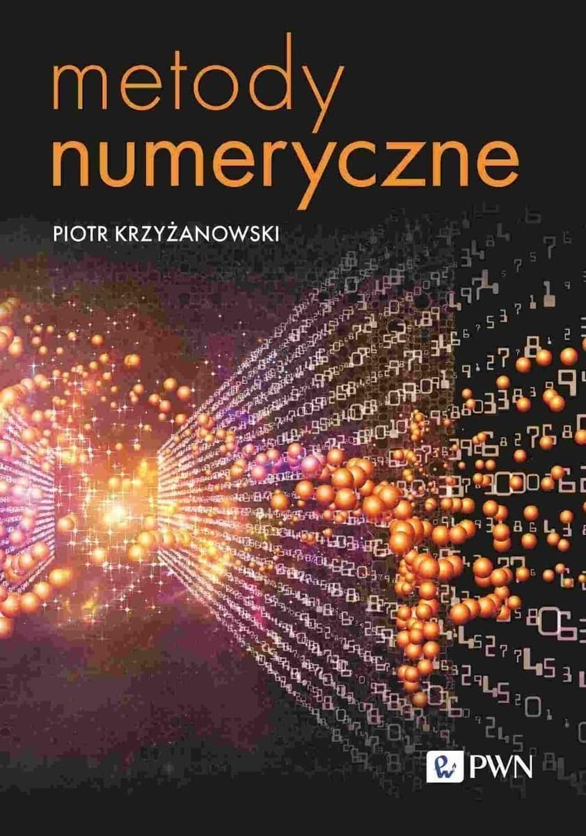 Metody numeryczne - podręcznik dla studentów i inżynierów