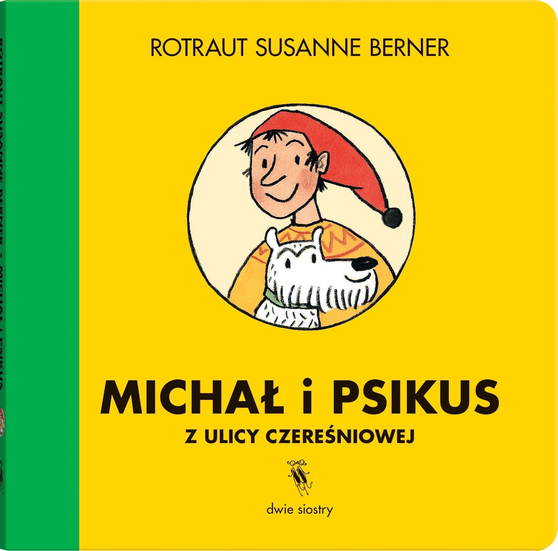 Michał i Psikus z ulicy Czereśniowej: Książka dla dzieci