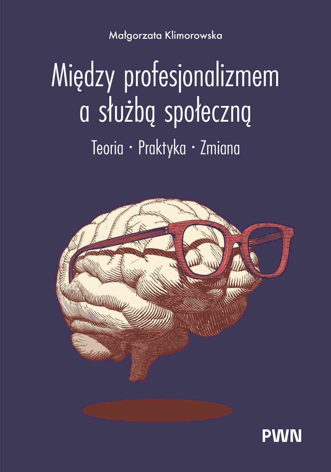 Między profesjonalizmem a służbą społeczną - Małgorzata Klimorowska