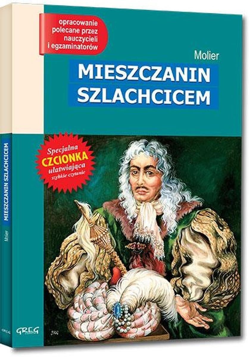 Mieszczanin Szlachcicem. Lektura z opracowaniem Wydawnictwa Greg