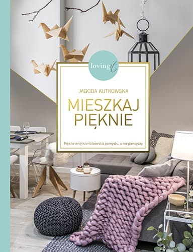 Mieszkaj pięknie - Powieść