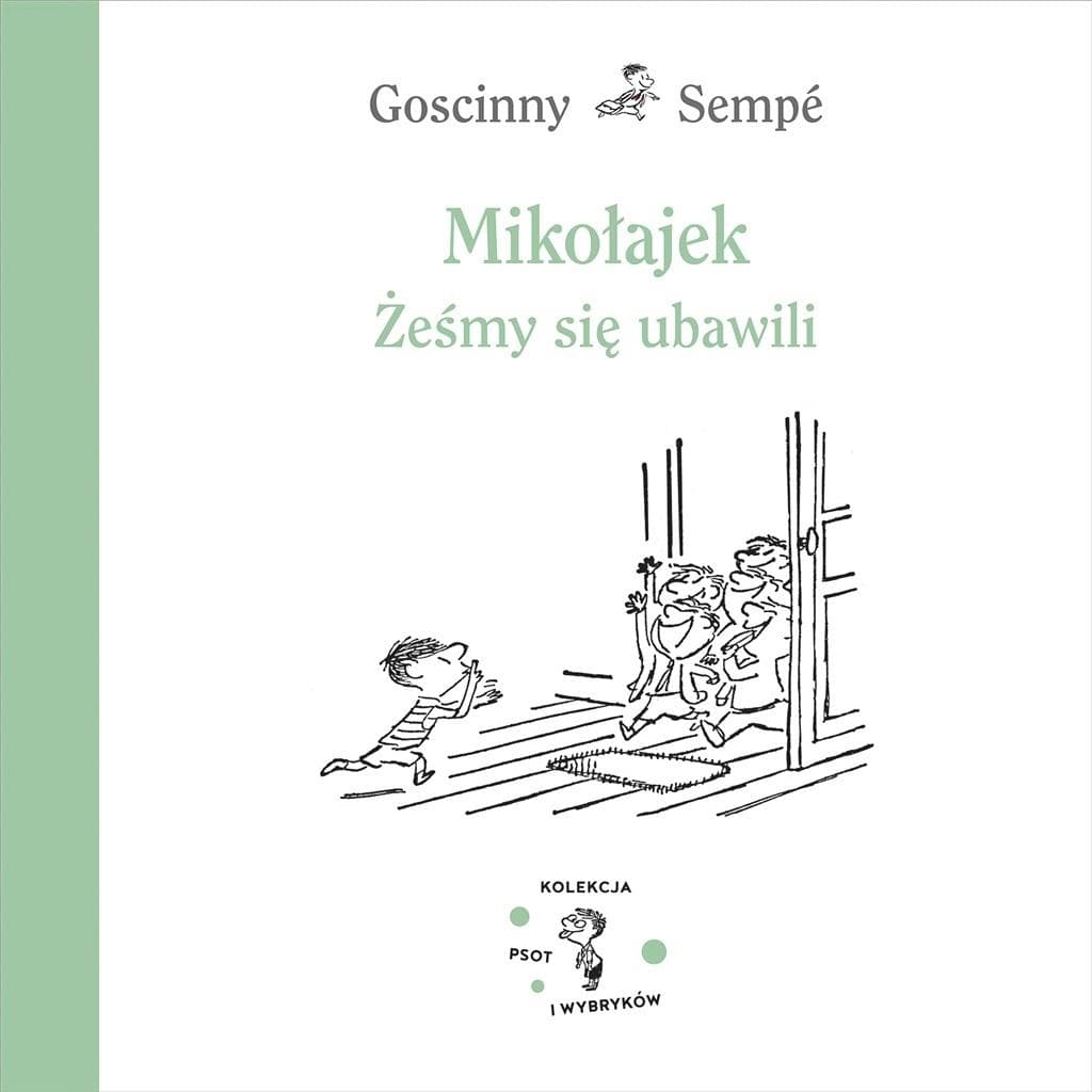 Mikołajek. Żeśmy się ubawili - kolekcja opowiadań dla dzieci