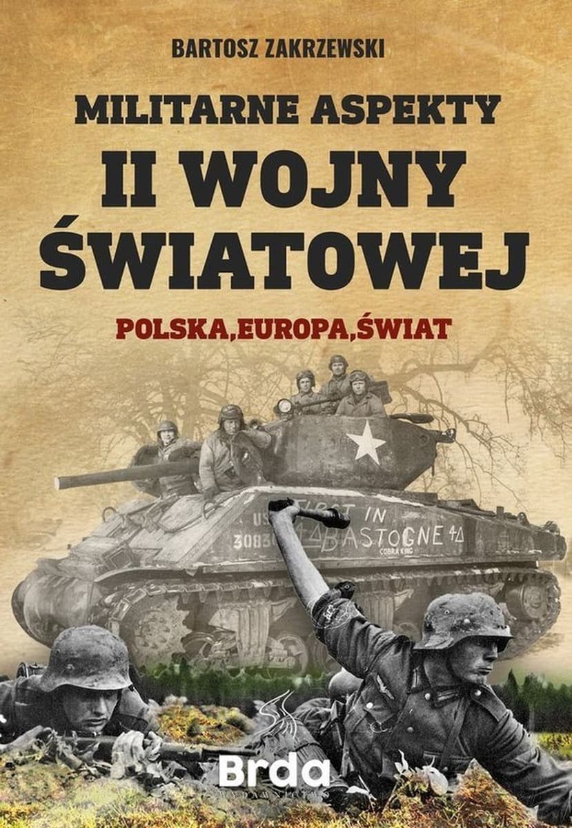 Militarne aspekty II wojny światowej Polska Europa Świat