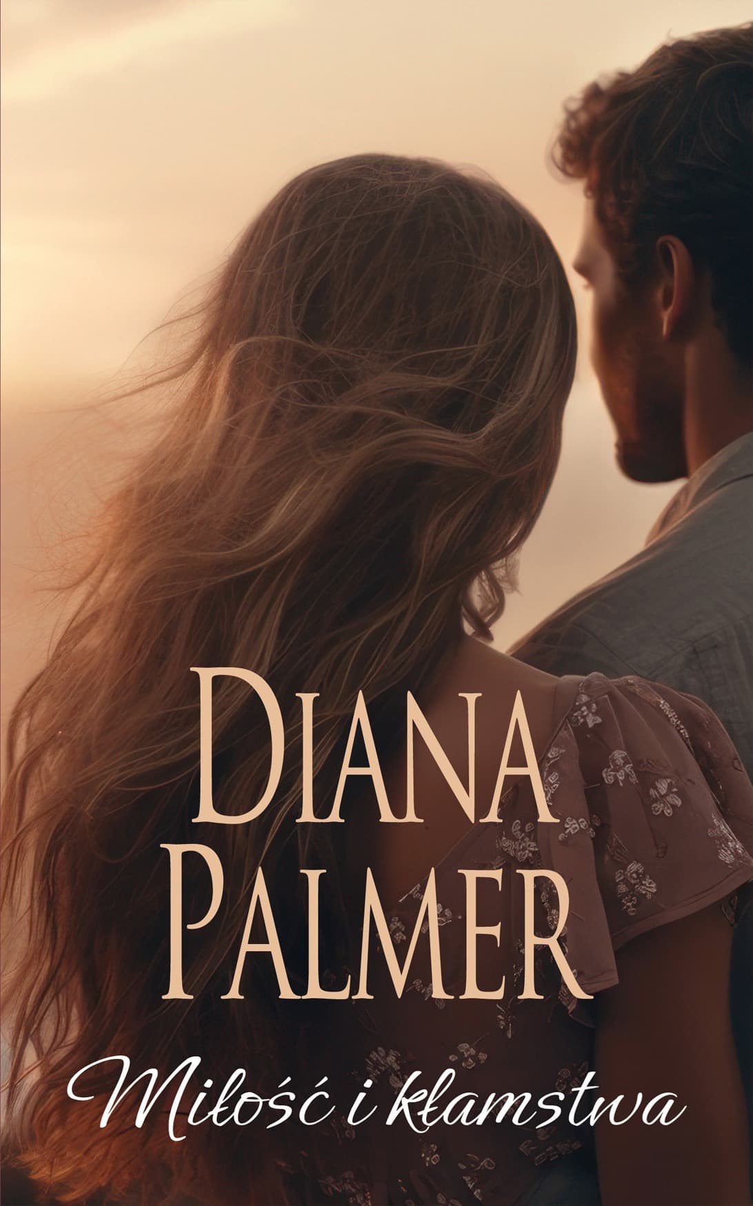 Miłość i kłamstwa - Diana Palmer, powieść obyczajowa