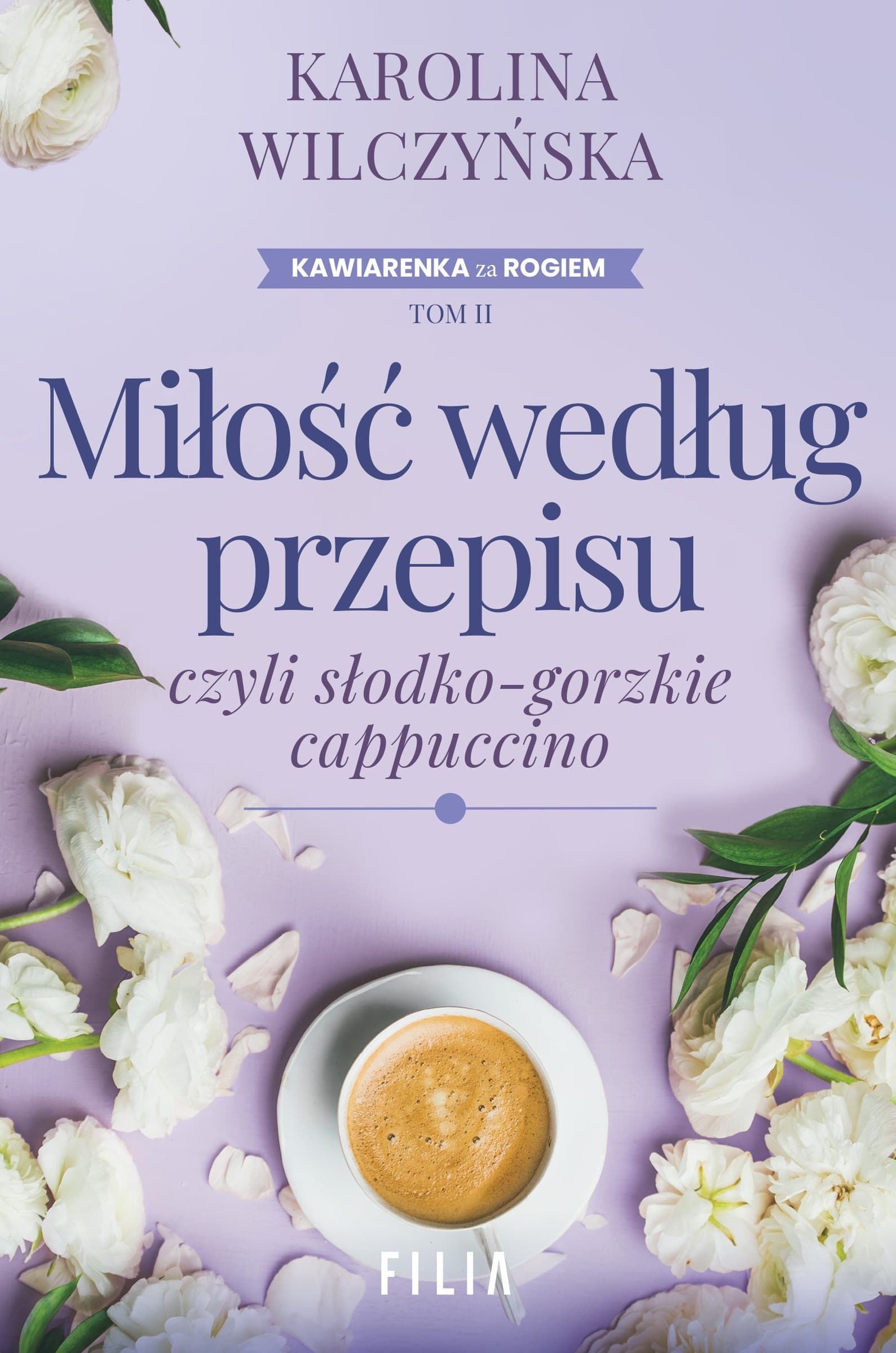 Miłość według przepisu, czyli słodko-gorzkie cappuccino wyd. 2