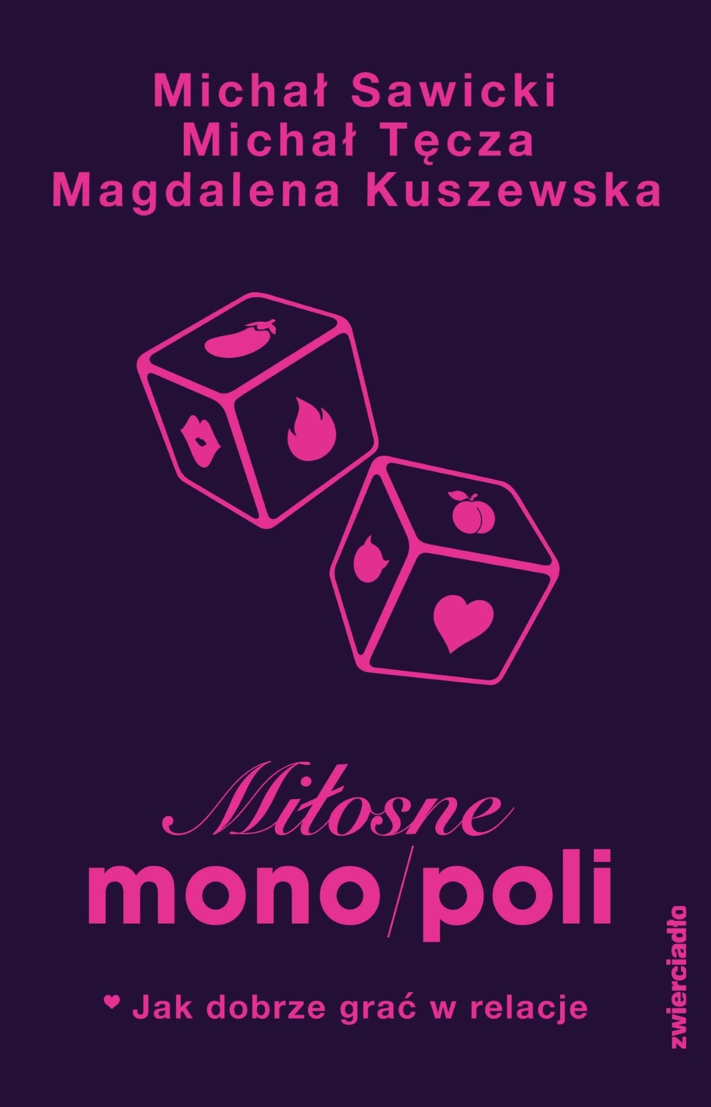 Miłosne Mono/Poli. Jak dobrze grać w relacje