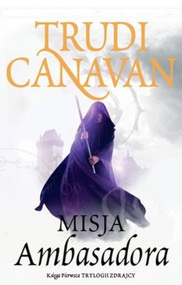 Misja Ambasadora: Trylogia Zdrajcy - Księga Pierwsza