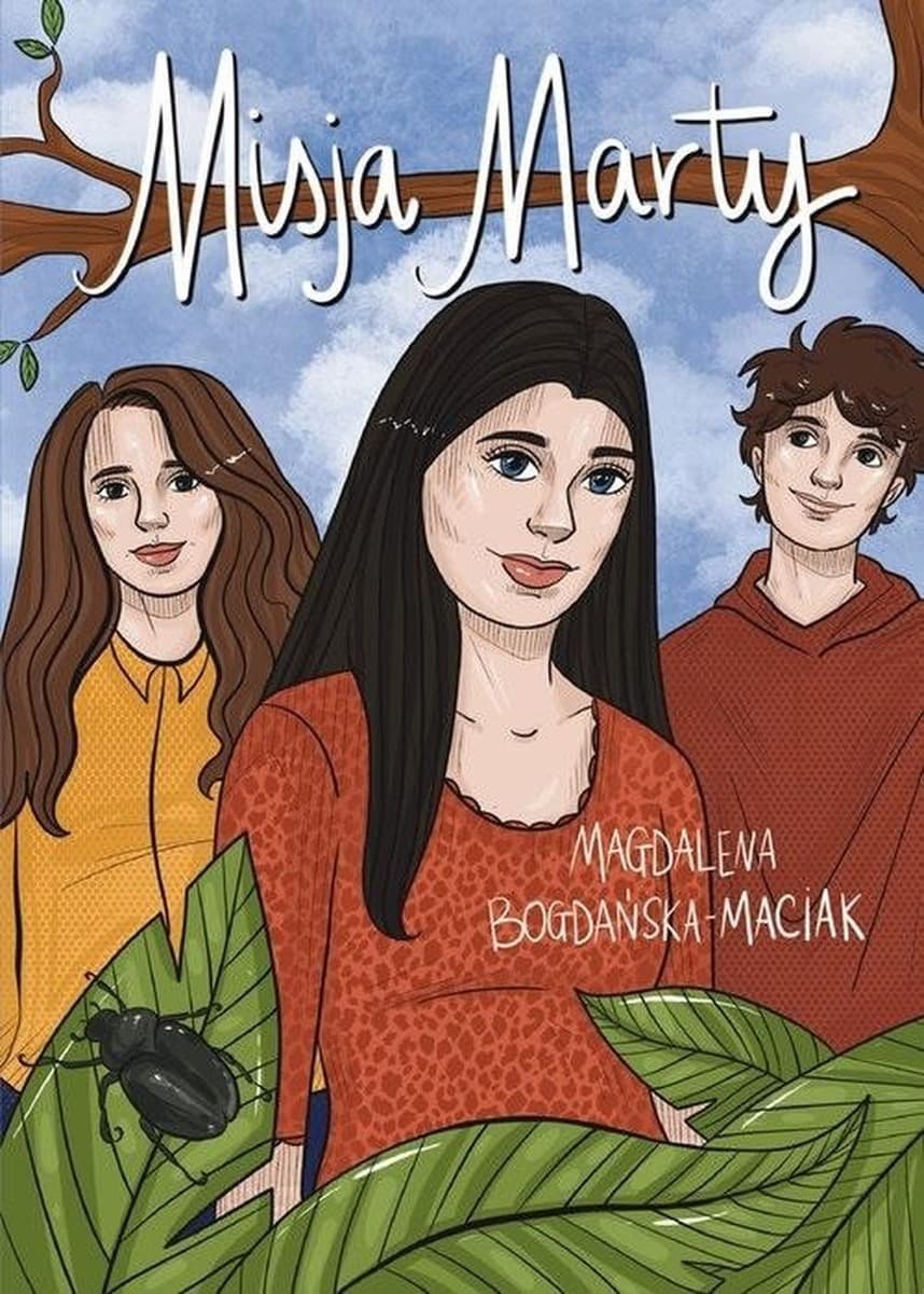 Misja Marty - powieść młodzieżowa Magdalena Bogdańska-Maciak