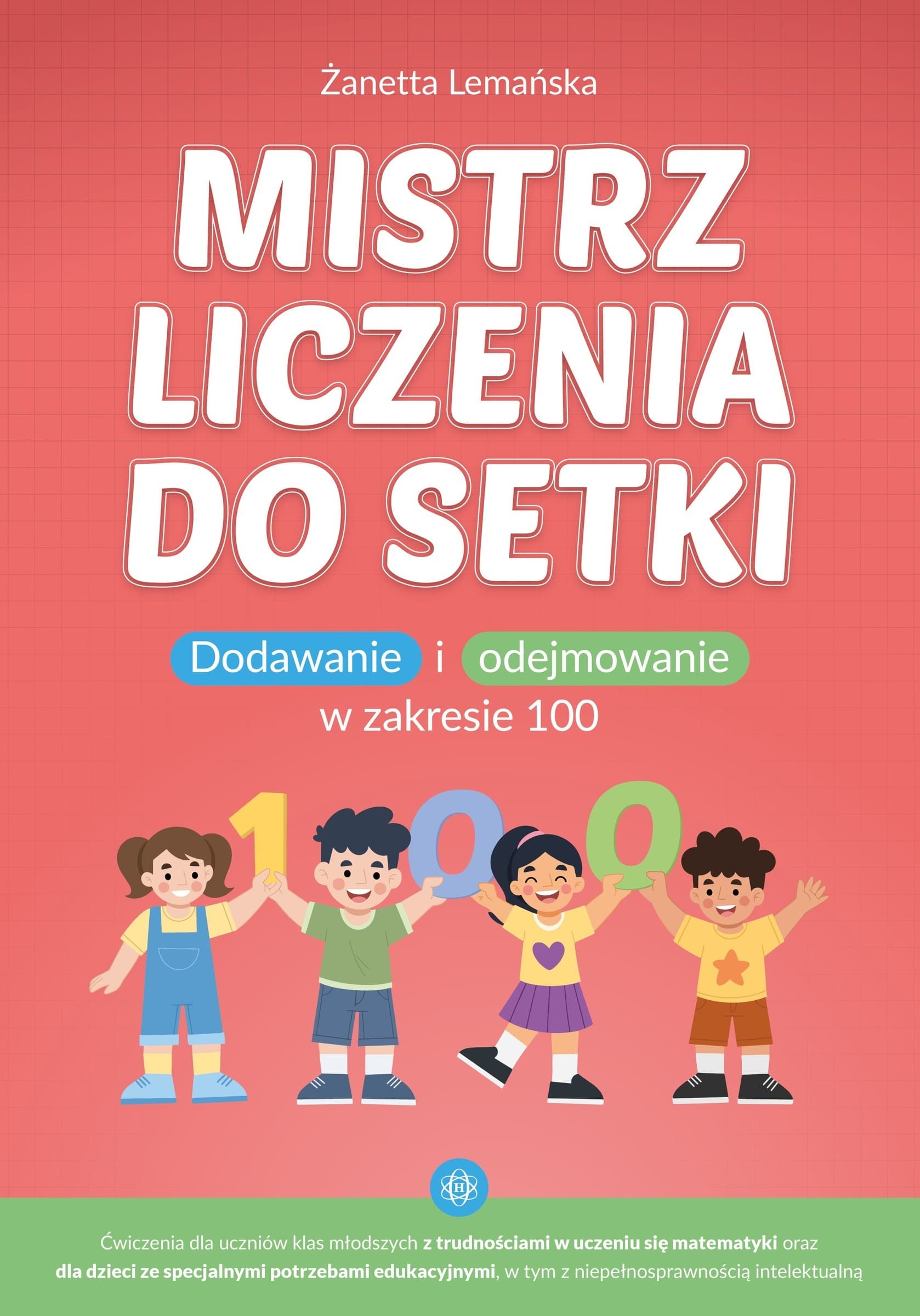 Mistrz Liczenia do 100 - Dodawanie i Odejmowanie