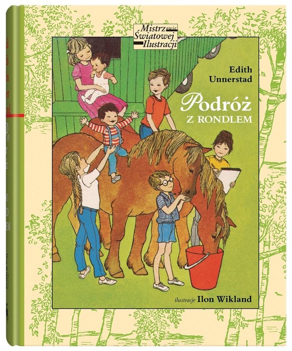 Mistrzowie Ilustracji. Podróż z rondlem - Edith Unnerstad, Ilon Wikland, Agnieszka Stróżyk