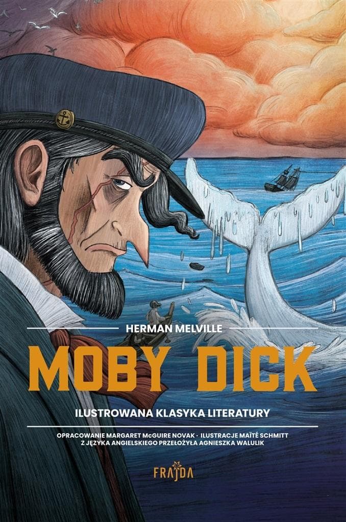 Moby Dick - Herman Melville, Agnieszka Walulik, Mat Schmitt