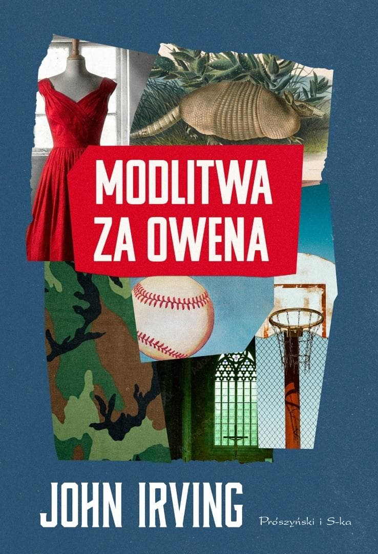 Modlitwa za Owena - John Irving - powieść inicjacyjna 744 strony