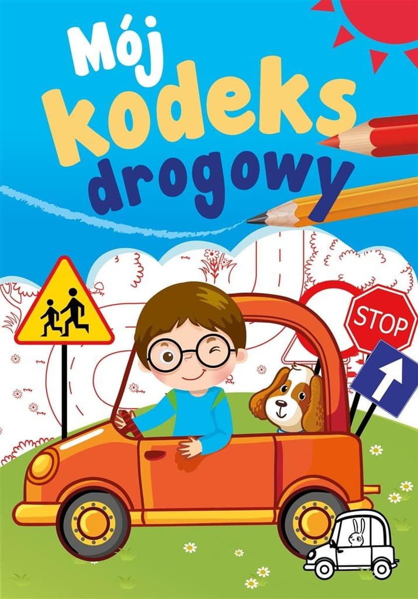 Mój kodeks drogowy zeszyt edukacyjny dla dzieci