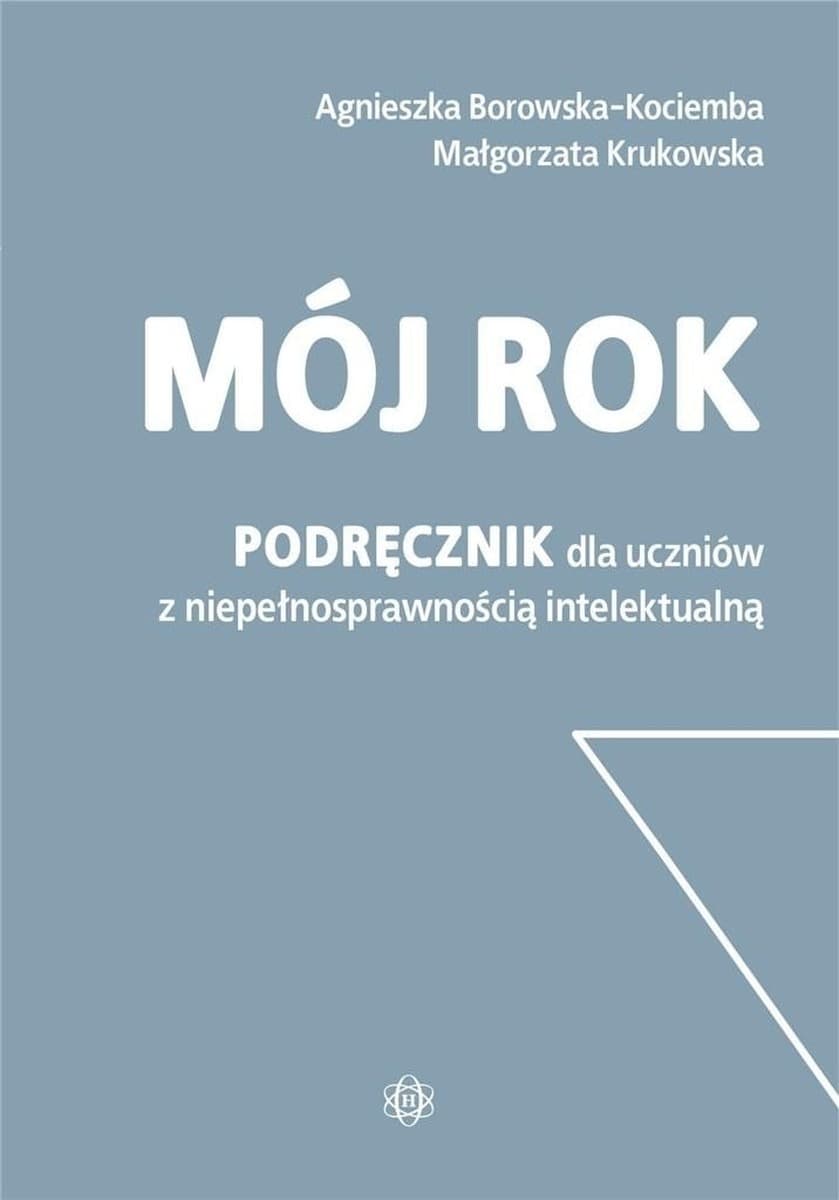 Mój rok. Podręcznik dla uczniów ze specjalnymi potrzebami edukacyjnymi