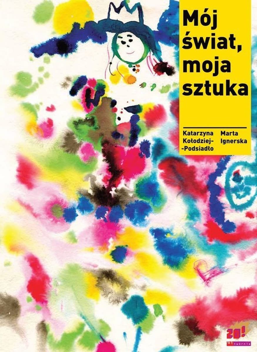 Mój świat, moja sztuka. Książka dla dzieci