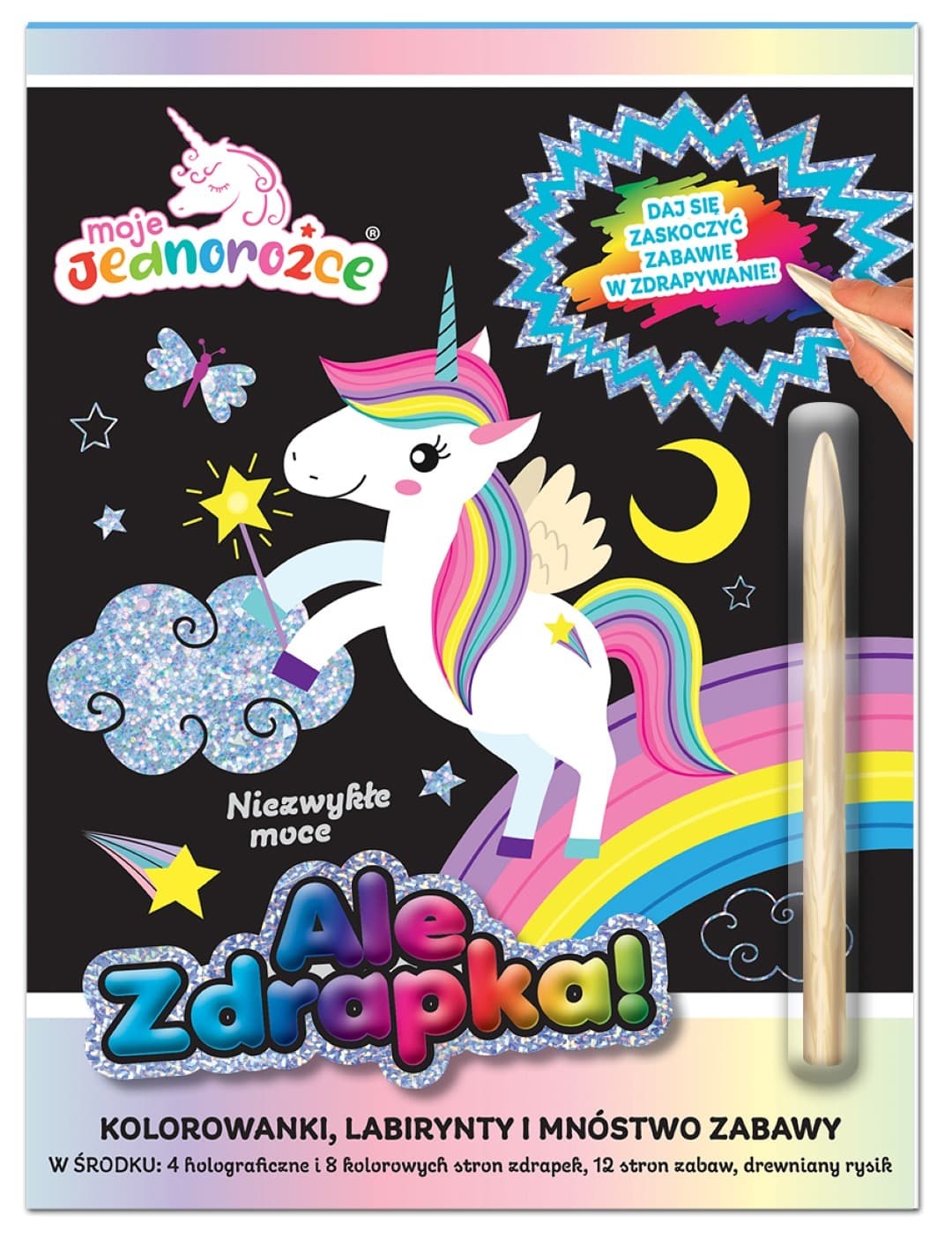 Moje Jednorożce Ale zdrapka! Niezwykłe moce - praca zbiorowa