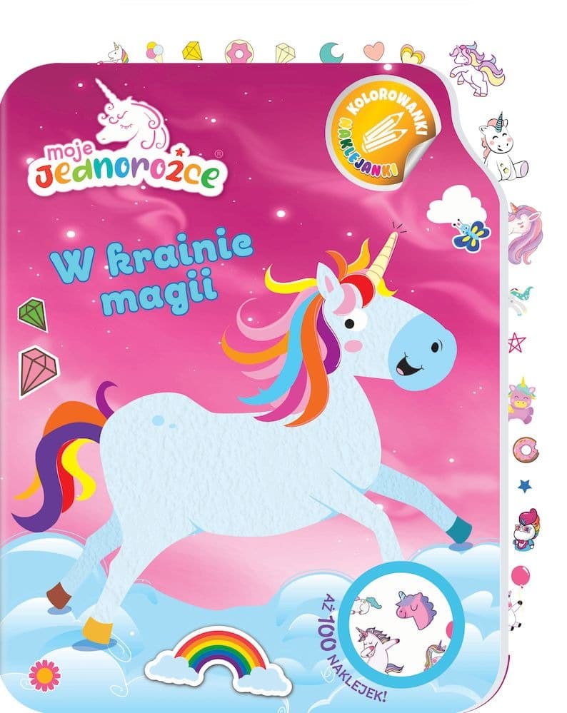 Moje jednorożce. W krainie magii. Książka z naklejkami