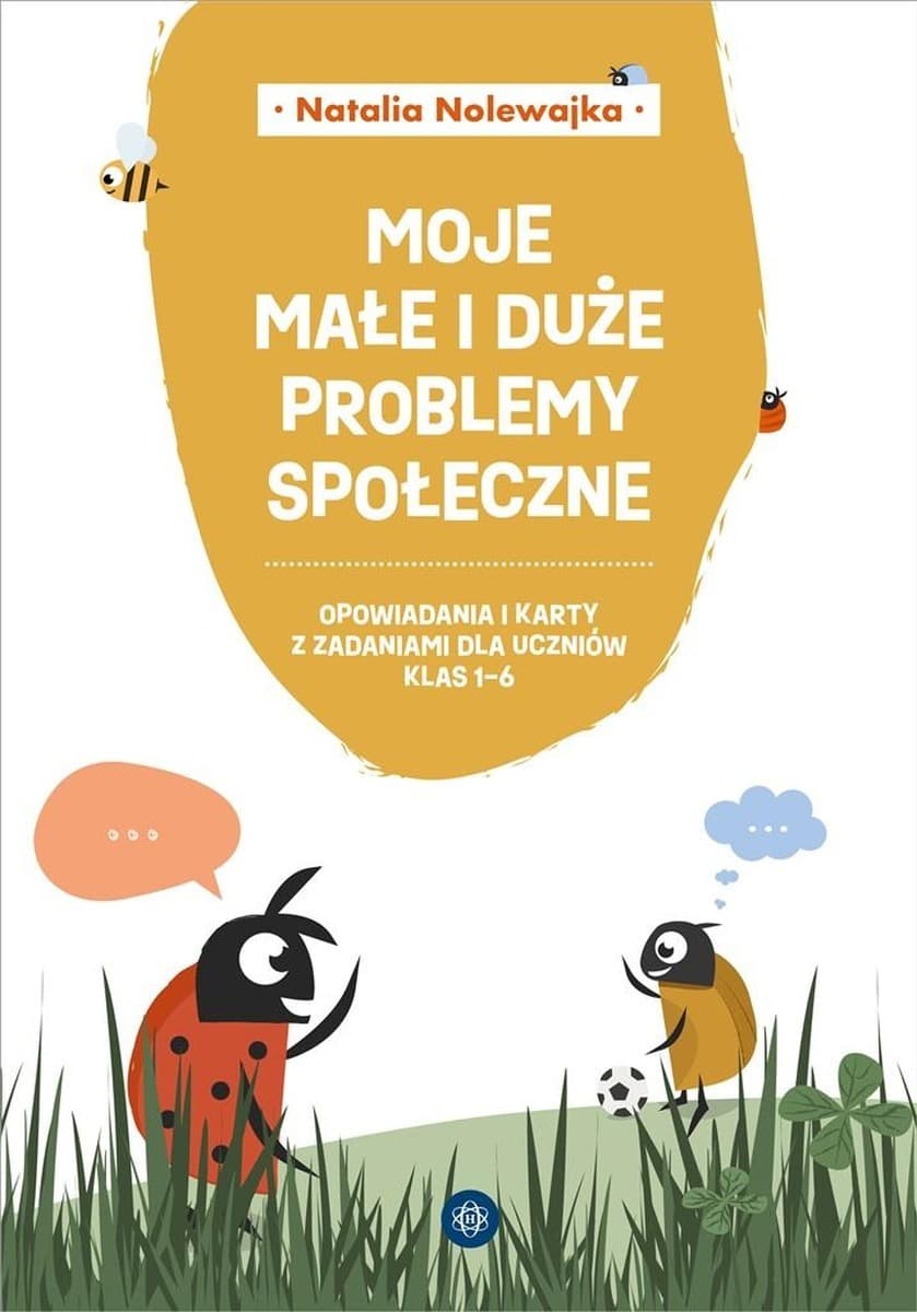 Moje małe i duże problemy społeczne - karty pracy dla dzieci