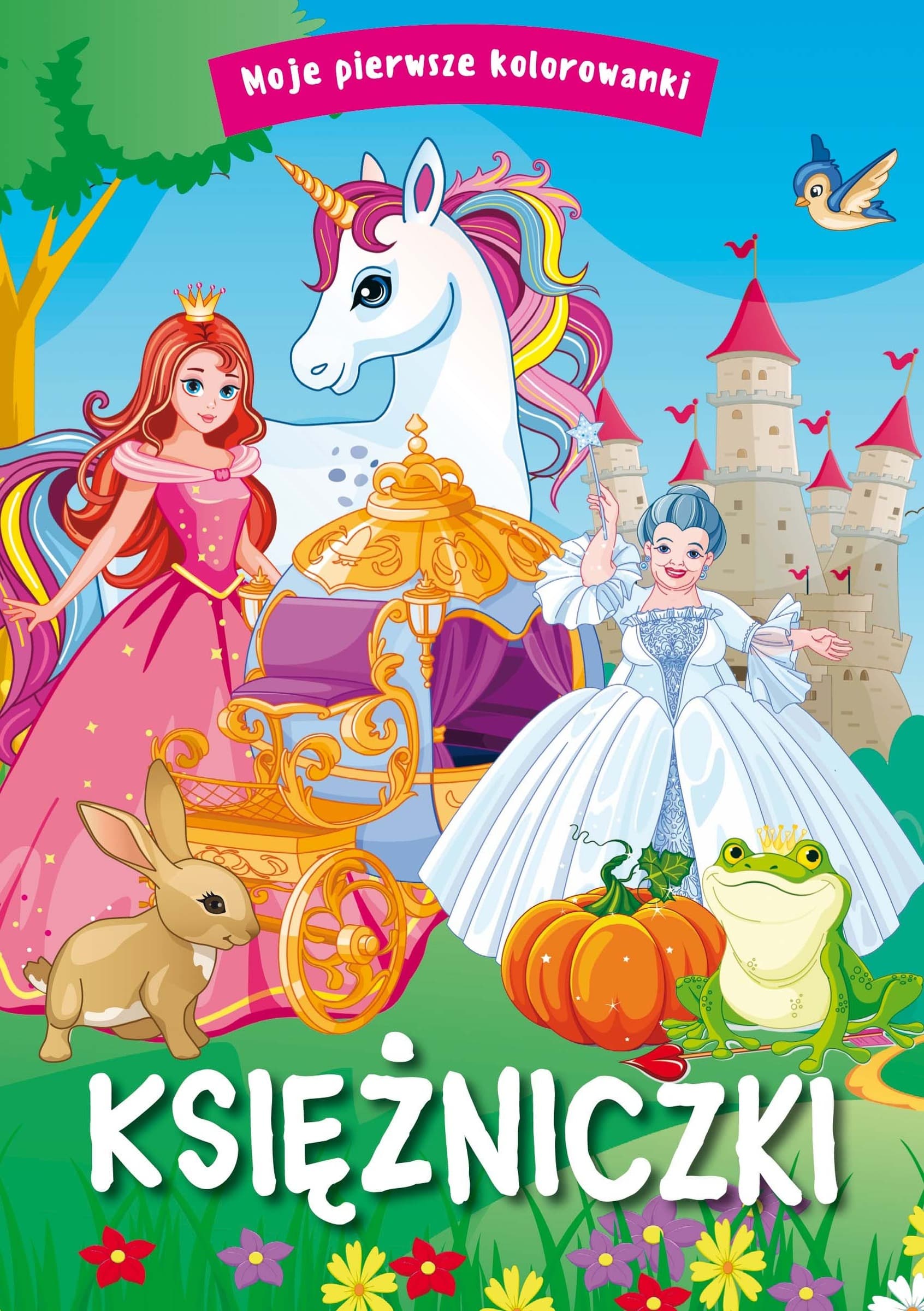 Moje pierwsze kolorowanki Księżniczki 16 stron praca zbiorowa