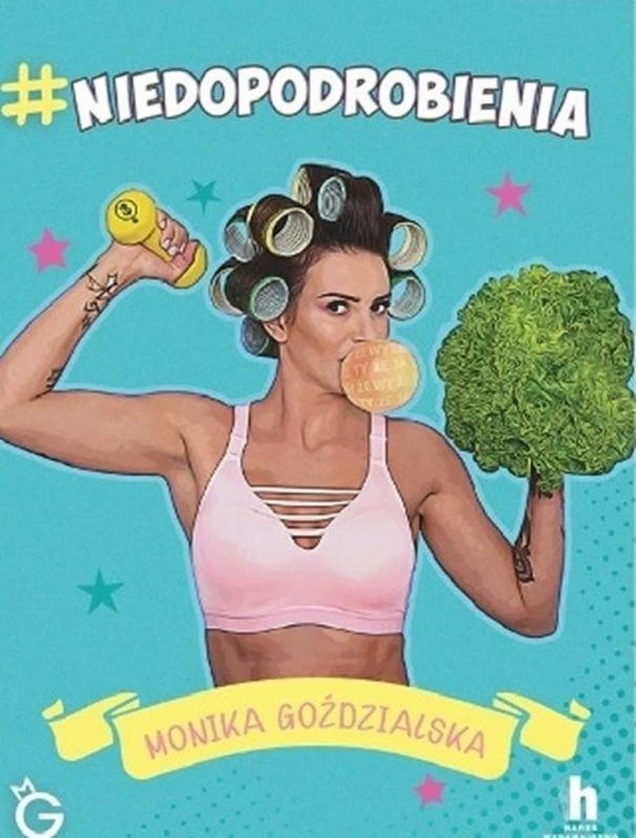 Monika Goździalska #niedopodrobienia książka biograficzna