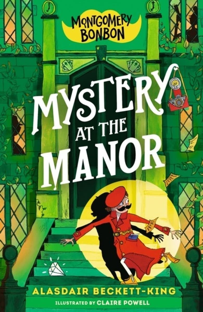 Montgomery Bonbon. Mystery at the Manor