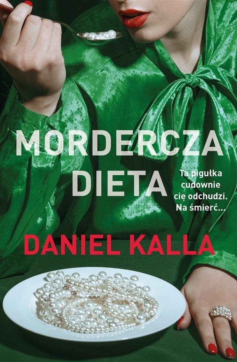 Mordercza dieta - thriller Daniela Kalli