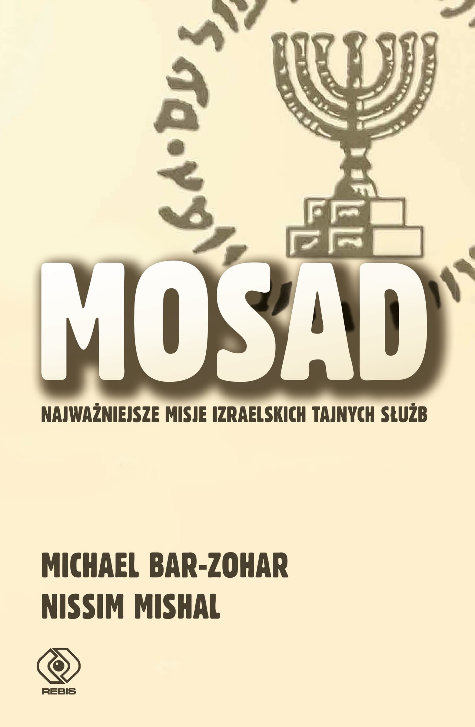 Mosad - najważniejsze misje izraelskich tajnych służb