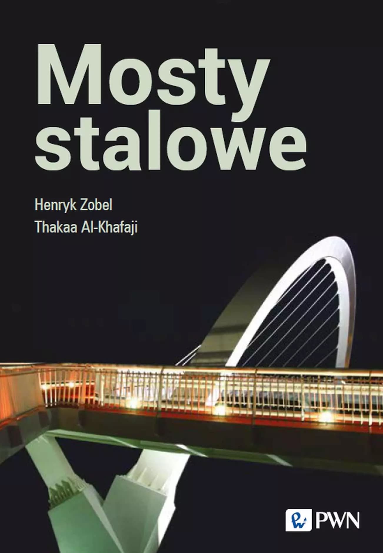 Mosty stalowe - aktualny stan wiedzy, zasady kształtowania i analizy