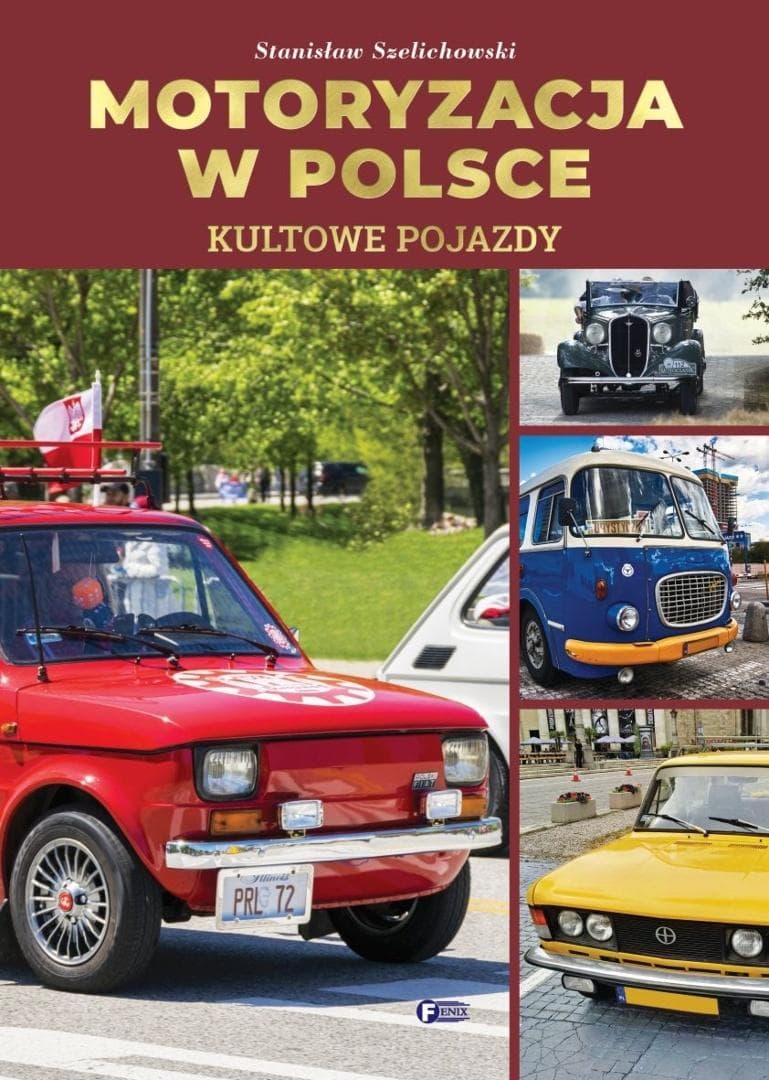 Motoryzacja w Polsce - album historyczny z ponadstuletnią historią 224 strony