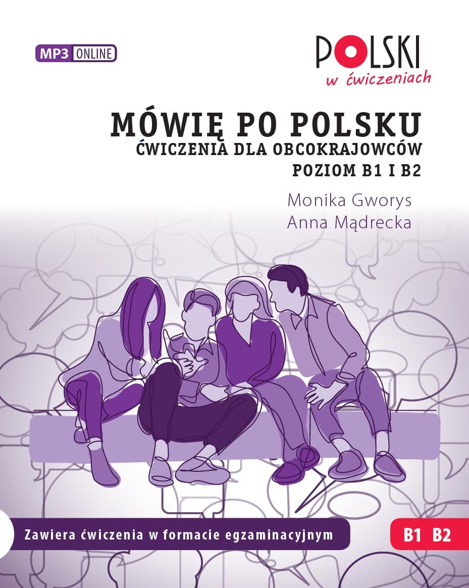 Mówię po polsku Ćwiczenia dla obcokrajowców Poziom B1 i B2