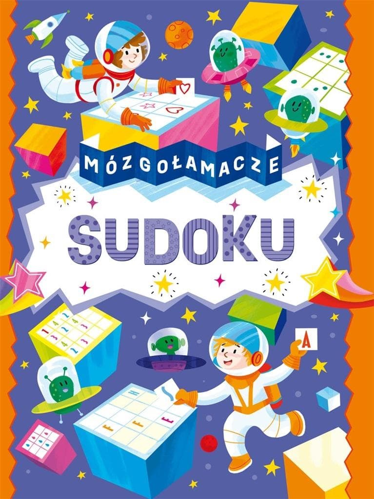Sudoku. Mózgołamacze. Rozwijaj logiczne myślenie i spostrzegawczość