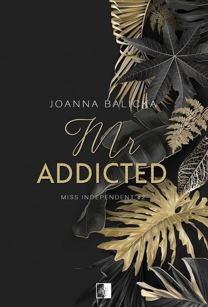Mr Addicted. Miss Independent. Tom 2 wydanie 2024