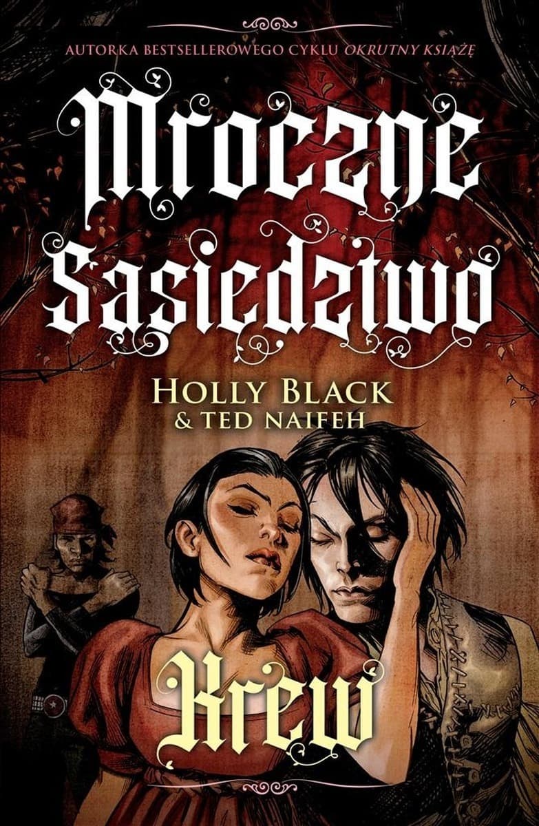 Mroczne sąsiedztwo Tom 3 Krew Holly Black, Ted Neifeh