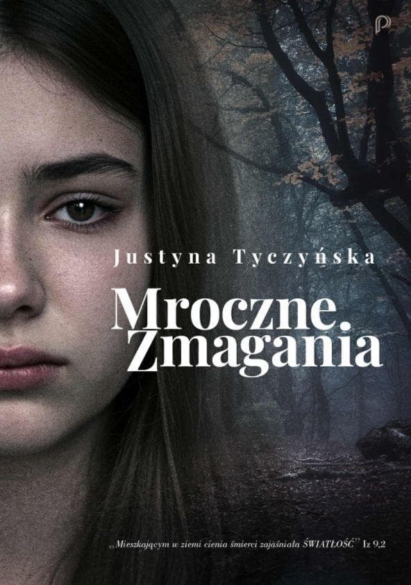 Mroczne Zmagania - Powieść obyczajowa Justyny Tyczyńskiej 516 stron